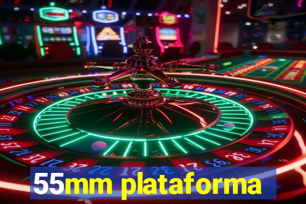 55mm plataforma